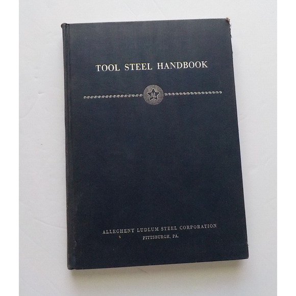 VTG Tool Steel Handbook AL Allegheny Ludlum Steel Corporation 1951 Blue Book HC - Picture 1 of 13